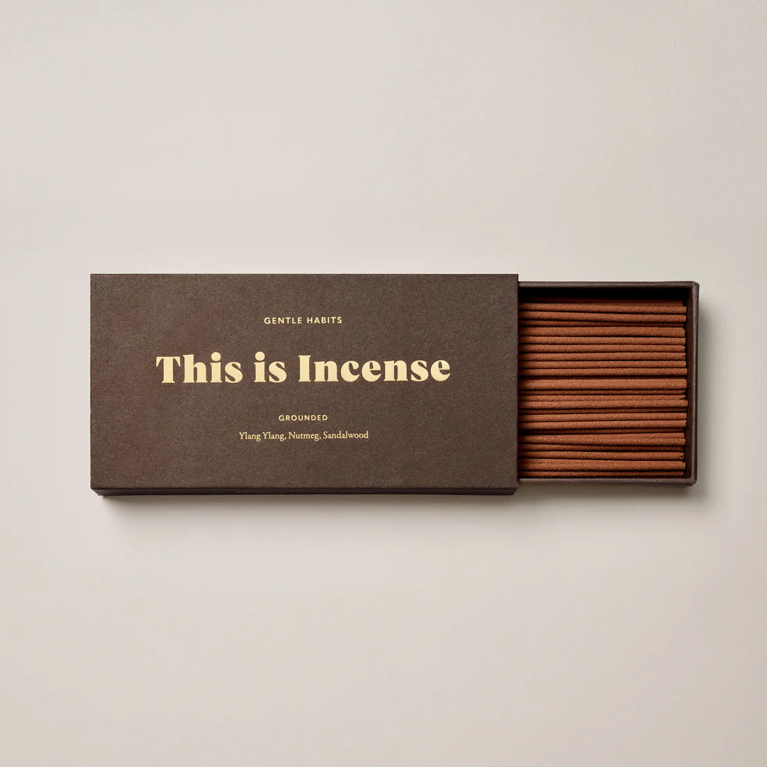 THIS IS INCENSE Grounded