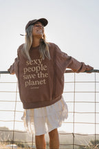 OTTWAY Sexy People Save The Planet Sweatshirt